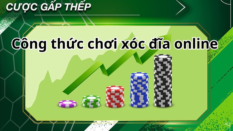 Cách gấp thếp khôn ngoan khi chơi xóc đĩa