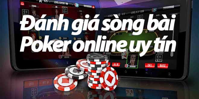 Những tiêu chí đánh giá trang Poker uy tín